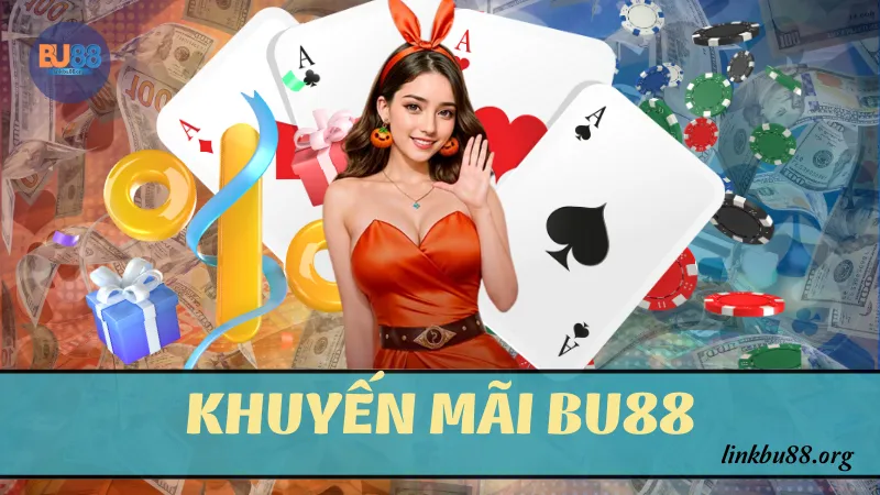 Khuyến mãi BU88