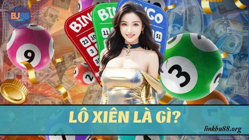 Lô Xiên là gì?