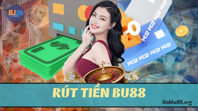 Rút tiền BU88