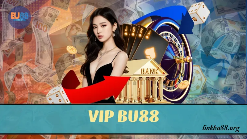 Vip BU88